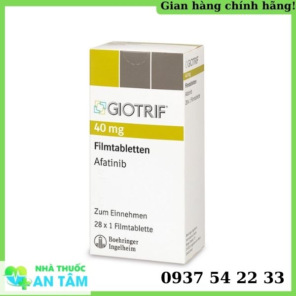 Thuốc Giotrif 40mg điều trị bệnh ung thư phổi lưu ý, giá bán Thuốc Giotrif 40mg Afatinib là thuốc gì?