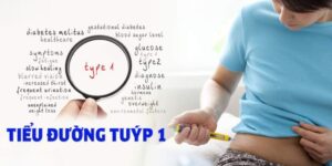 Bệnh đái tháo đường type 1