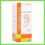 Dung dịch nhỏ tai Cồn Boric 3% phòng viêm tai (10ml) Cồn Boric FT Pharma 3% phòng viêm tai chai 10ml