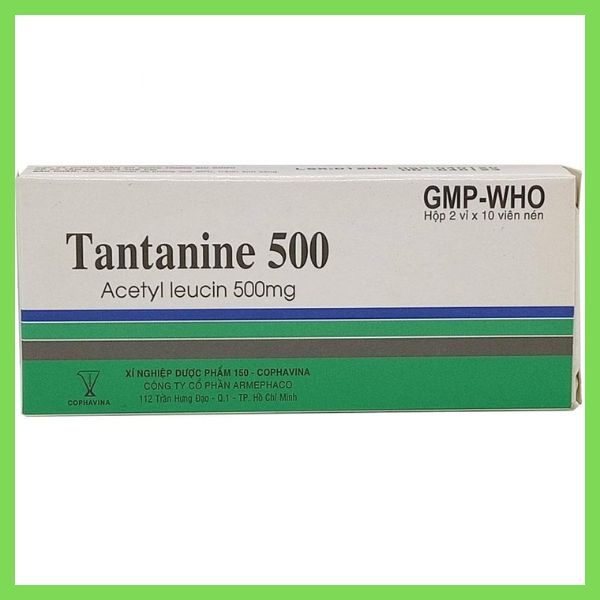 Thuốc Tantanine 500 tăng tuần hoàn máu não điều trị chứng chóng mặt